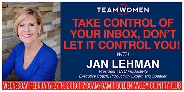 Take Control of Your Inbox, Don’t Let It Control You! | Jan Lehman | President | CTC Productivity