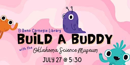 Build a Buddy! w/ Oklahoma Science Museum - Summer Reading 2023 primary image