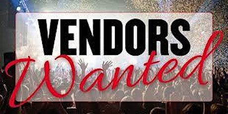 **VENDORS WANTED!!**GROW YOUR EXPOSURE & SALES  NOW!!**