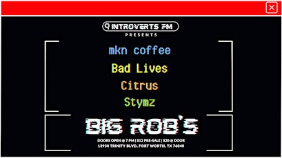 mkn Coffee, Bad Lives and more at Big Rob's!