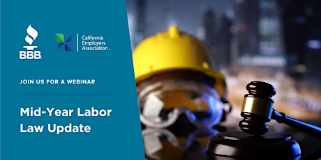 California Employers Association - Mid-Year Labor Law Update