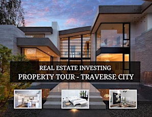 Real Estate Investor Community -Traverse City! Join our Property Tour