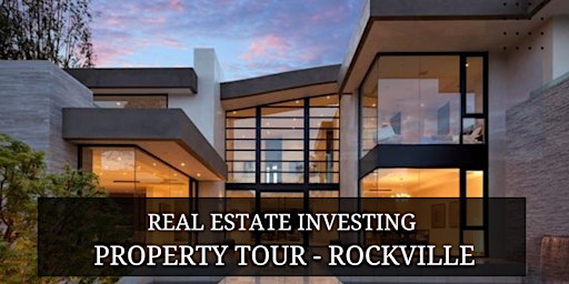 Real Estate Investing Community– Rockville! Join our Virtual Property Tour! primary image