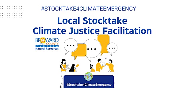 Local Stocktake - Climate Justice in Broward County Facilitation