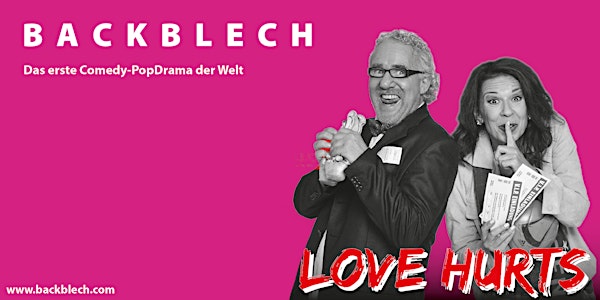 Backblech - Love Hurts - Das erste Comedy Pop Drama der Welt