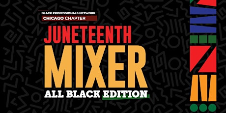 BPN Chicago Networking Mixer (Juneteenth Edition)