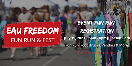 The Eau Freedom: Fun Run & Fest!