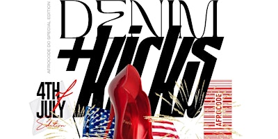 Primaire afbeelding van AfroCode DC Denim & Kicks Day Party | 4TH OF JULY  {Thur Jul 4th}