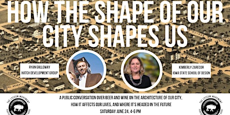 Hauptbild für Des Moines' Big Conversation: How Does the Shape of Our City Shape Us?
