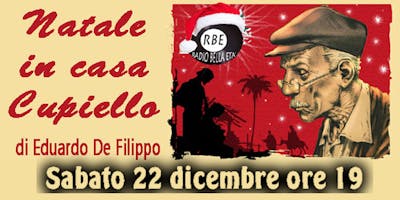 Natale con RBE : Natale in casa Cupiello Natale con RBE : Natale in casa Cupiello