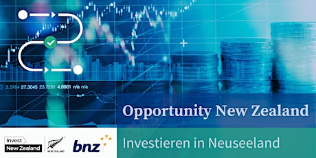 Opportunity New Zealand | Investieren in Neuseeland  | Webinar 3 primary image