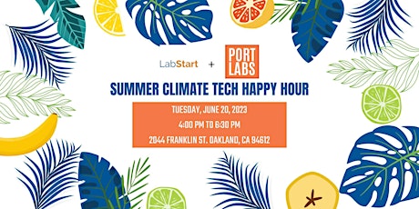 LabStart x Port Labs Summer Climate Tech Happy Hour