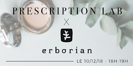 Image principale de Soirée Erborian x Prescription Lab 