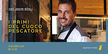 Immagine principale di Corso "I primi del cuoco pescatore" - Chef Joseph Micieli 