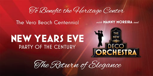 Vero Beach Fl Charity Causes Events Eventbrite New Years Eve The Party Of Century Benefiting Heritage Center