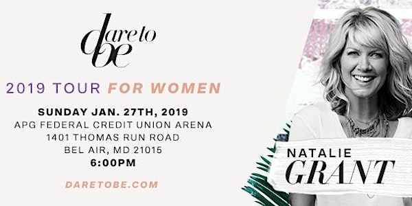 Volunteer Sign Up - Dare2Be with Natalie Grant - Bel Air, MD - 1/27/19