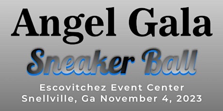 Annual Angel Gala & Sneaker Ball benefiting Childhood Cancer Families