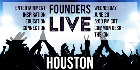 Founders Live Houston