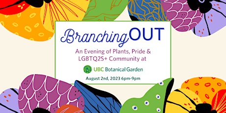 BranchingOUT 2023 : An Evening of Plants, Pride and LGBTQ2S+ Community