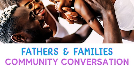 Fathers and Families Community Conversation