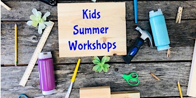 Hauptbild für "Makers Theme" Summer Workshop (ages 5+)