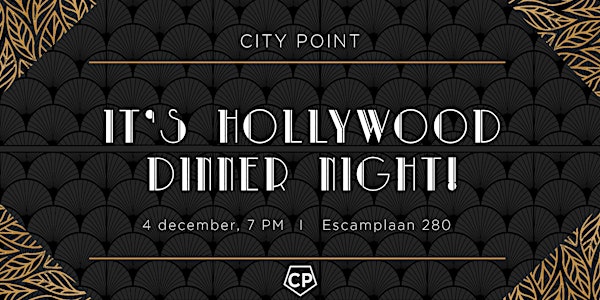 City Point presents - HOLLYWOOD DINNER NIGHT 