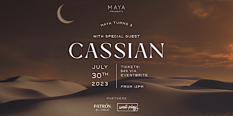 Immagine principale di MAYA presents CASSIAN | PATRÓN TEQUILA 'EL CIELO' Official Launch Party 