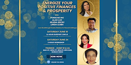 Energize Your Positive Finances & Prosperity - Immersion Workshop
