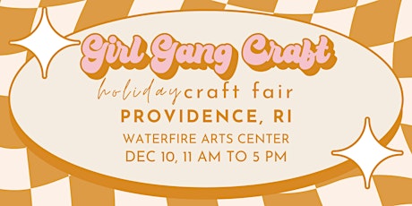Girl Gang Craft Holiday Craft Fair (Providence, RI)