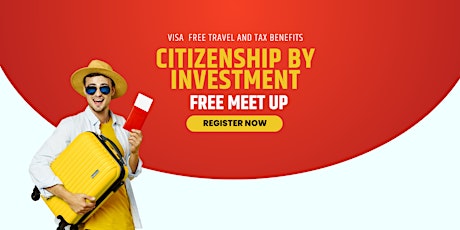 Citizenship By Investment Meet up