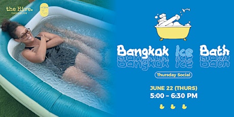 Thursday Social: Bangkok Ice Bath primary image