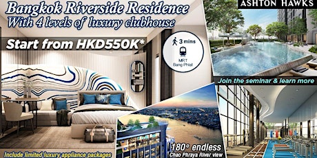 Bangkok Property Investment Seminar - Ideo Charan 70 Riverview