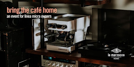Primaire afbeelding van linea micra: bring the café home