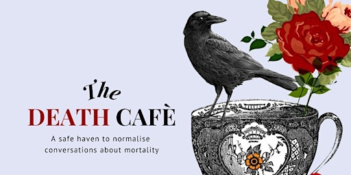 Imagem principal do evento The Death Cafe @ Crane