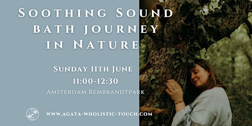 Primaire afbeelding van Sound Bath Journey in nature, Rembrandtpark, Sunday, 11th June