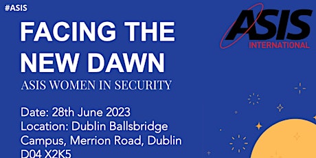 Facing the new dawn - ASIS Women in Security