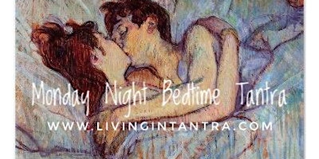 Monday Night Bedtime Tantra - Erotic Meditation primary image
