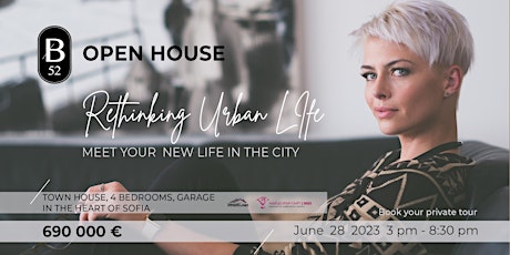 OPEN HOUSE - B 52 : Meet your new life in Sofia