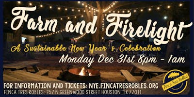 Farm & Firelight: A Sustainable New Year's Celebration Farm & Firelight: A Sustainable New Year's Celebration