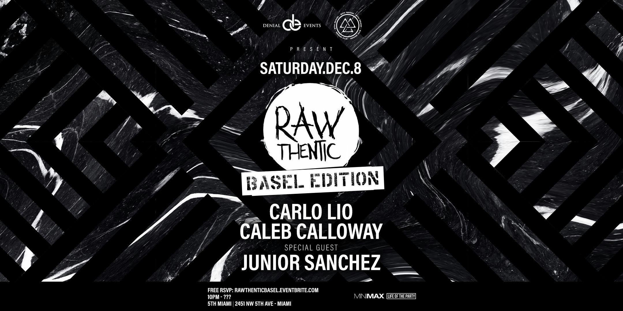 RAWTHENTIC BASEL Edition w/ CARLO LIO & CALEB CALLOWAY | 5th Miami Wynwood