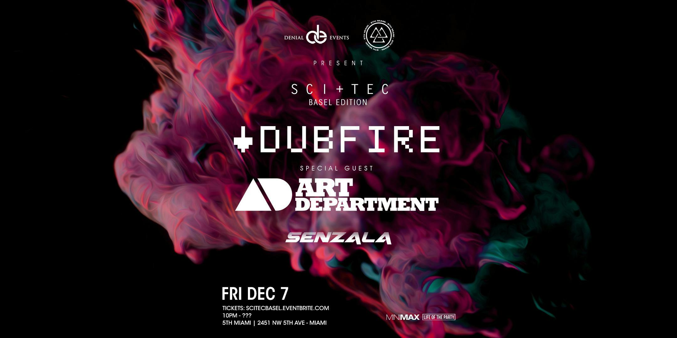 SCI+TEC with DUBFIRE & ART DEPARTMENT 