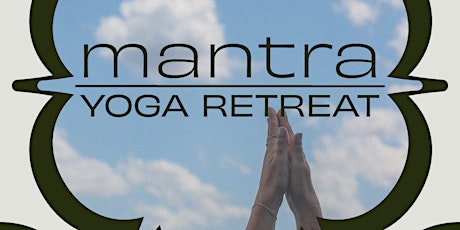 MANTRA - YOGA RETREAT