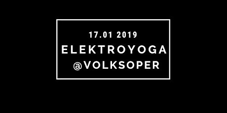 Hauptbild für Elektroyoga@Volksoper Wien