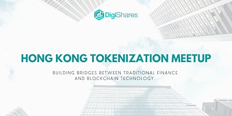 Hong Kong Tokenization Meetup