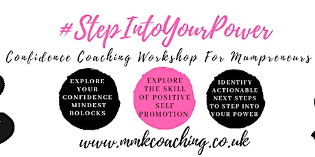 SOLD OUT Step Into Your Power Workshop {A Confidence Coaching Workshop For Mumpreneurs} primary image