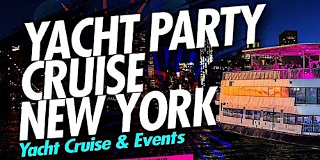 #1 YACHT CRUISE BOAT PARTY NEW YORK CITY VIEWS MUSIC & COCKTAILS