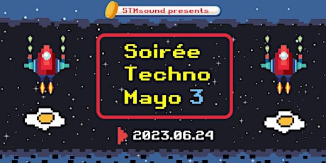 STM3: Soirée Techno Mayo