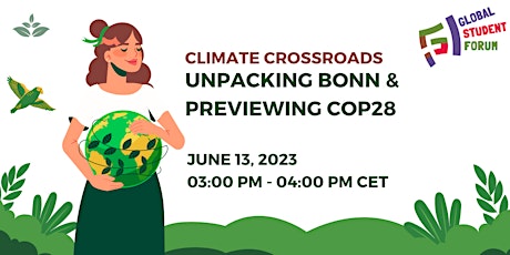 Climate Crossroads: Unpacking Bonn and Previewing COP28