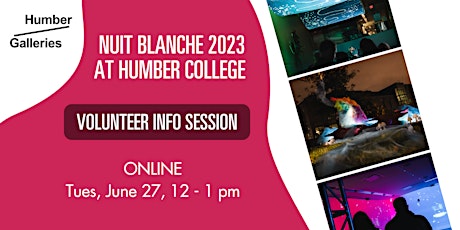 Nuit Blanche at Humber College -  Volunteer Info Session primary image
