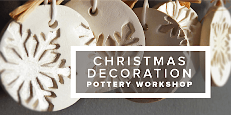 Christmas Decoration Pottery Workshop primary image